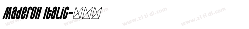 Maderon Italic字体转换 Maderon Italic字体转换